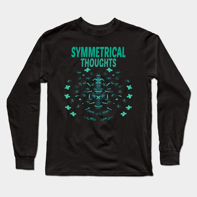 SYMMETRICAL THOUGHTS Long Sleeve T-Shirt by BraveJaser